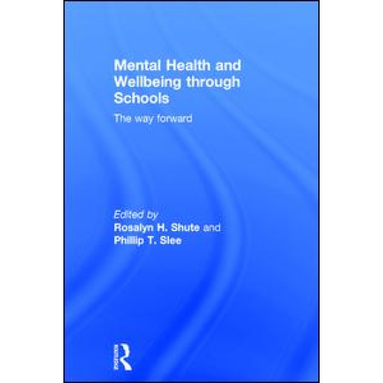 Mental Health and Wellbeing through Schools