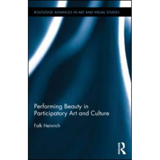 Performing Beauty in Participatory Art and Culture