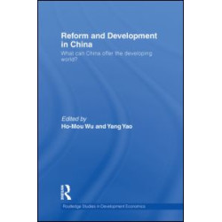 Reform and Development in China Reform and Development in China