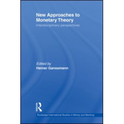 New Approaches to Monetary Theory