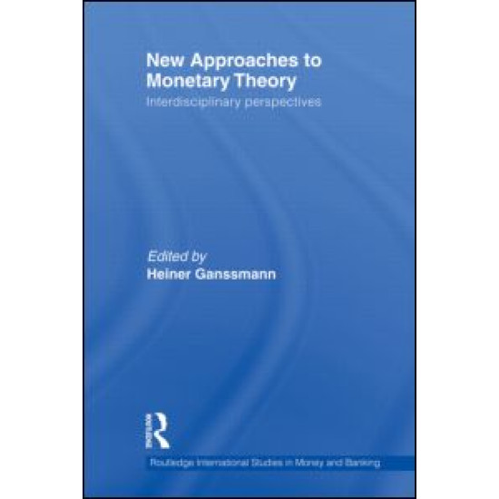 New Approaches to Monetary Theory