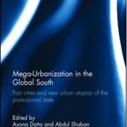 Mega-Urbanization in the Global South Mega-Urbanization in the Global South