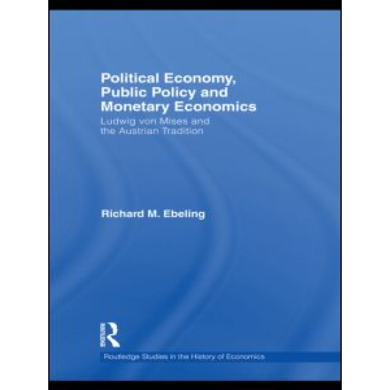 Political Economy, Public Policy and Monetary Economics