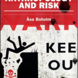 Anthropology and Risk Anthropology and Risk