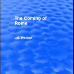 The Coming of Rome (Routledge Revivals) The Coming of Rome (Routledge Revivals)