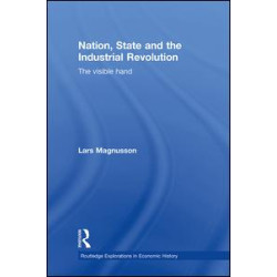 Nation, State and the Industrial Revolution Nation, State and the Industrial Revolution