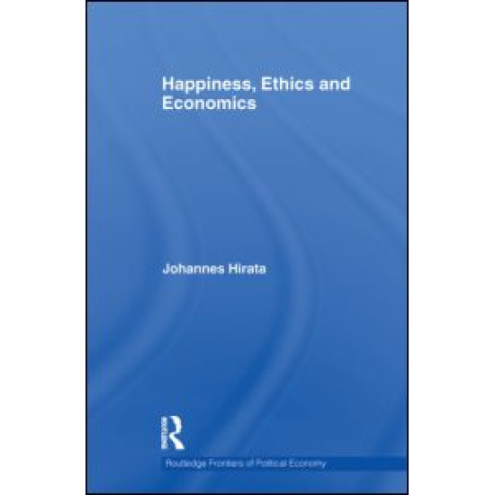 Happiness, Ethics and Economics