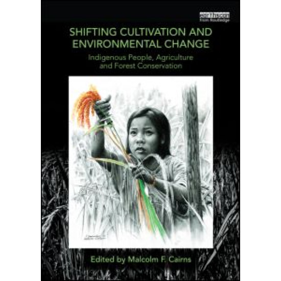 Shifting Cultivation and Environmental Change