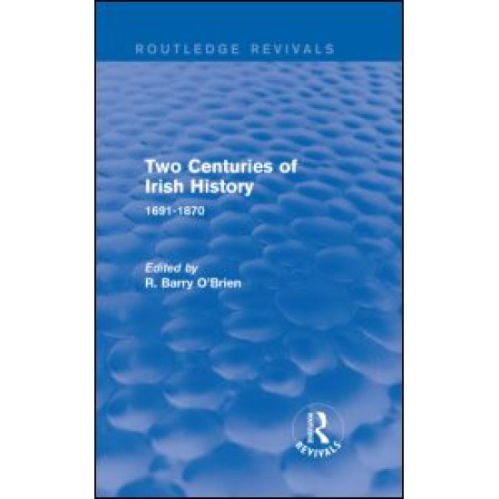 Two Centuries of Irish History (Routledge Revivals) Two Centuries of Irish History (Routledge Revivals)