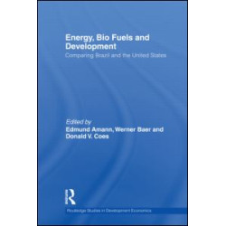 Energy, Bio Fuels and Development Energy, Bio Fuels and Development