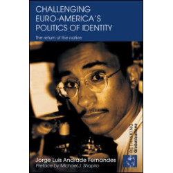Challenging Euro-America's Politics of Identity Challenging Euro-America's Politics of Identity