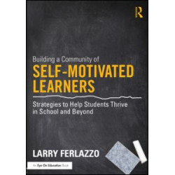 Building a Community of Self-Motivated Learners