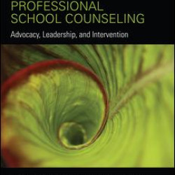 Introduction to Professional School Counseling Introduction to Professional School Counseling