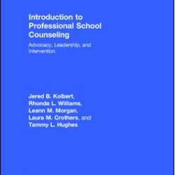 Introduction to Professional School Counseling Introduction to Professional School Counseling