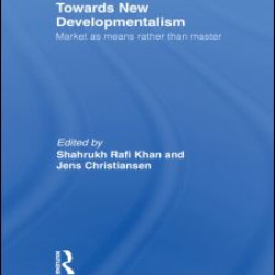 Towards New Developmentalism Towards New Developmentalism