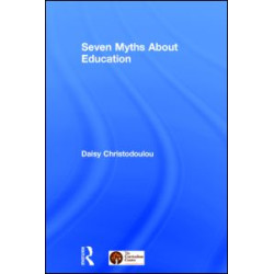 Seven Myths About Education