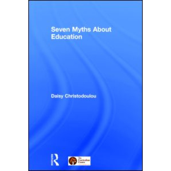 Seven Myths About Education Seven Myths About Education