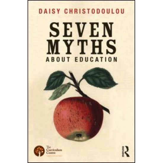 Seven Myths About Education Seven Myths About Education