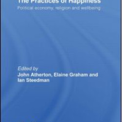 The Practices of Happiness The Practices of Happiness