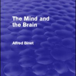 The Mind and the Brain (Psychology Revivals) The Mind and the Brain (Psychology Revivals)