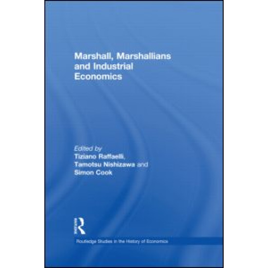 Marshall, Marshallians and Industrial Economics