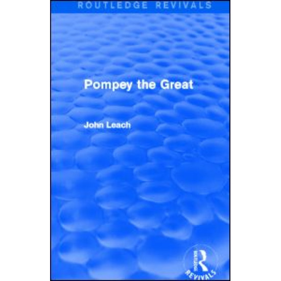 Pompey the Great (Routledge Revivals) Pompey the Great (Routledge Revivals)