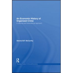 An Economic History of Organized Crime An Economic History of Organized Crime