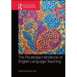 The Routledge Handbook of English Language Teaching The Routledge Handbook of English Language Teaching