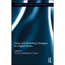 Policy and Marketing Strategies for Digital Media Policy and Marketing Strategies for Digital Media