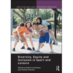 Diversity, Equity and Inclusion in Sport and Leisure Diversity, Equity and Inclusion in Sport and Leisure