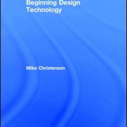 Beginning Design Technology Beginning Design Technology