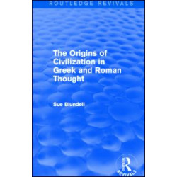 The Origins of Civilization in Greek and Roman Thought (Routledge Revivals)