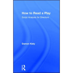 How to Read a Play How to Read a Play