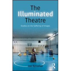The Illuminated Theatre The Illuminated Theatre