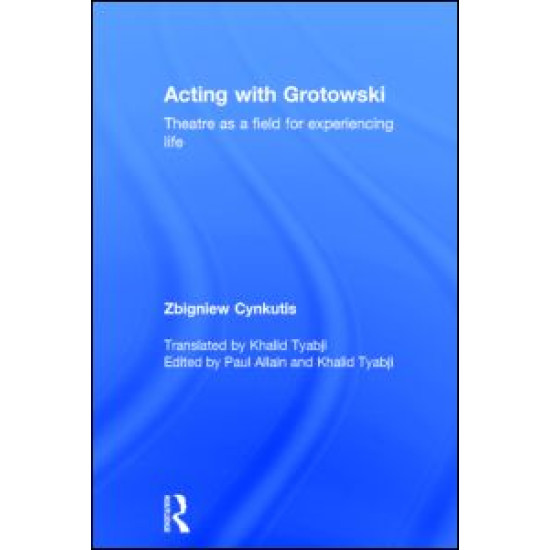 Acting with Grotowski Acting with Grotowski