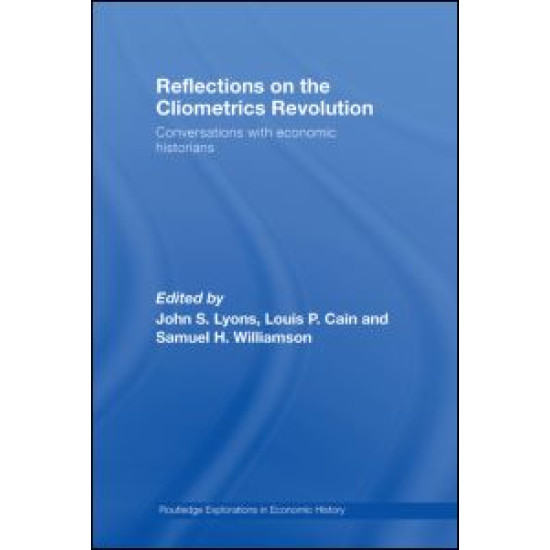 Reflections on the Cliometrics Revolution