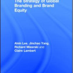 The Strategy of Global Branding and Brand Equity The Strategy of Global Branding and Brand Equity