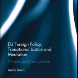 EU Foreign Policy, Transitional Justice and Mediation