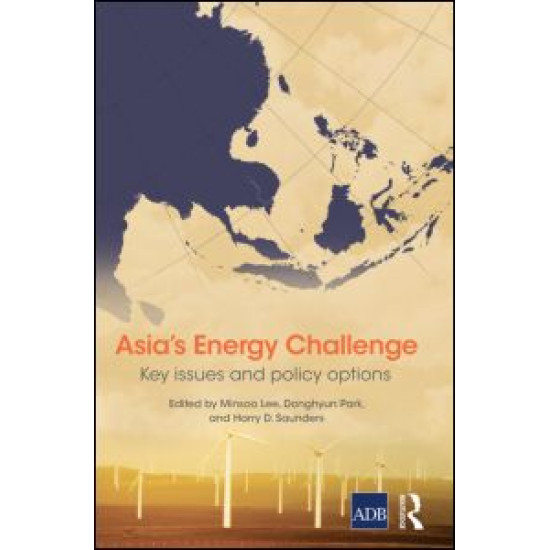 Asia's Energy Challenge Asia's Energy Challenge