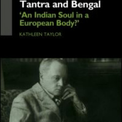 Sir John Woodroffe, Tantra and Bengal