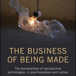 The Business of Being Made The Business of Being Made