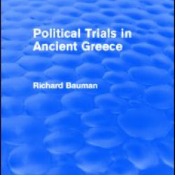Political Trials in Ancient Greece (Routledge Revivals) Political Trials in Ancient Greece (Routledge Revivals)