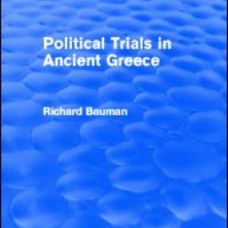 Political Trials in Ancient Greece (Routledge Revivals) Political Trials in Ancient Greece (Routledge Revivals)