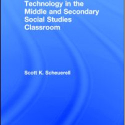 Technology in the Middle and Secondary Social Studies Classroom