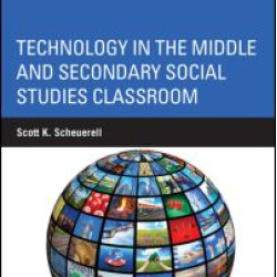 Technology in the Middle and Secondary Social Studies Classroom