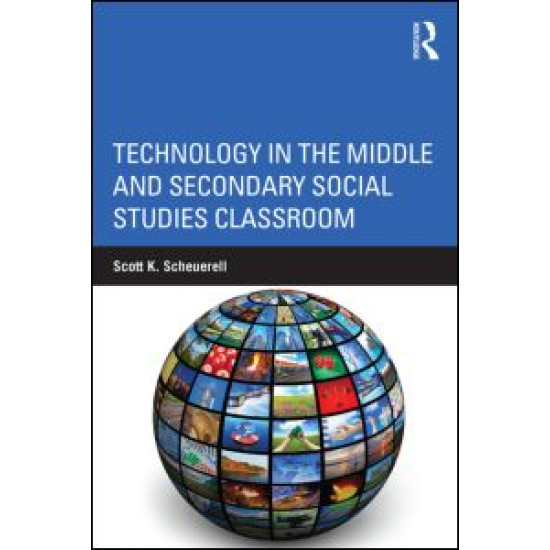 Technology in the Middle and Secondary Social Studies Classroom