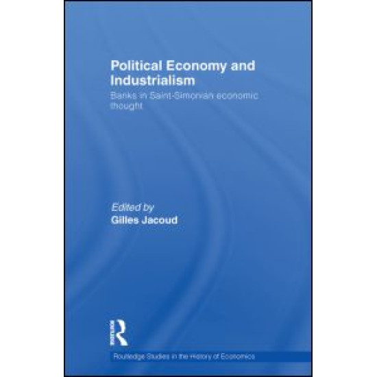 Political Economy and Industrialism Political Economy and Industrialism