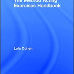 The Method Acting Exercises Handbook