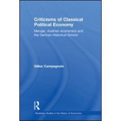 Criticisms of Classical Political Economy Criticisms of Classical Political Economy