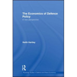 The Economics of Defence Policy The Economics of Defence Policy